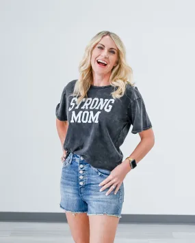 "Strong Mom" Mineral Washed Top