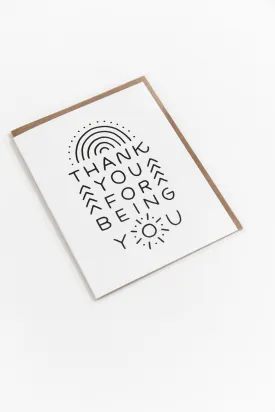 Thank you For Being You Card